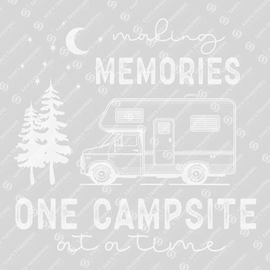 Apparel featuring a Making Memories One Campsite At A Time-themed DTF transfer.