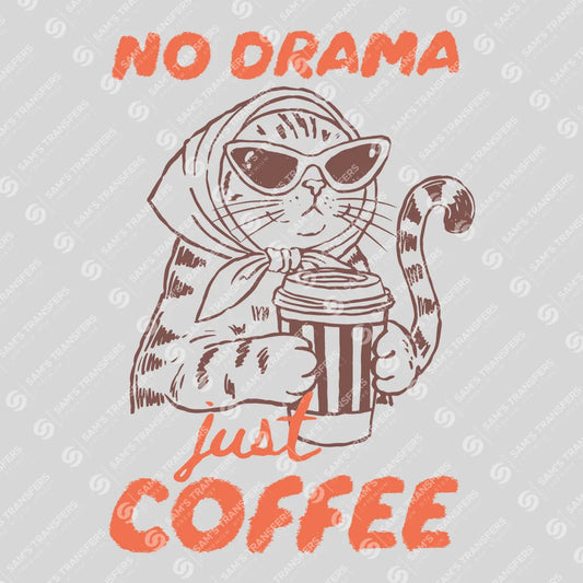 Apparel featuring a No Drama Just Coffee-themed DTF transfer.