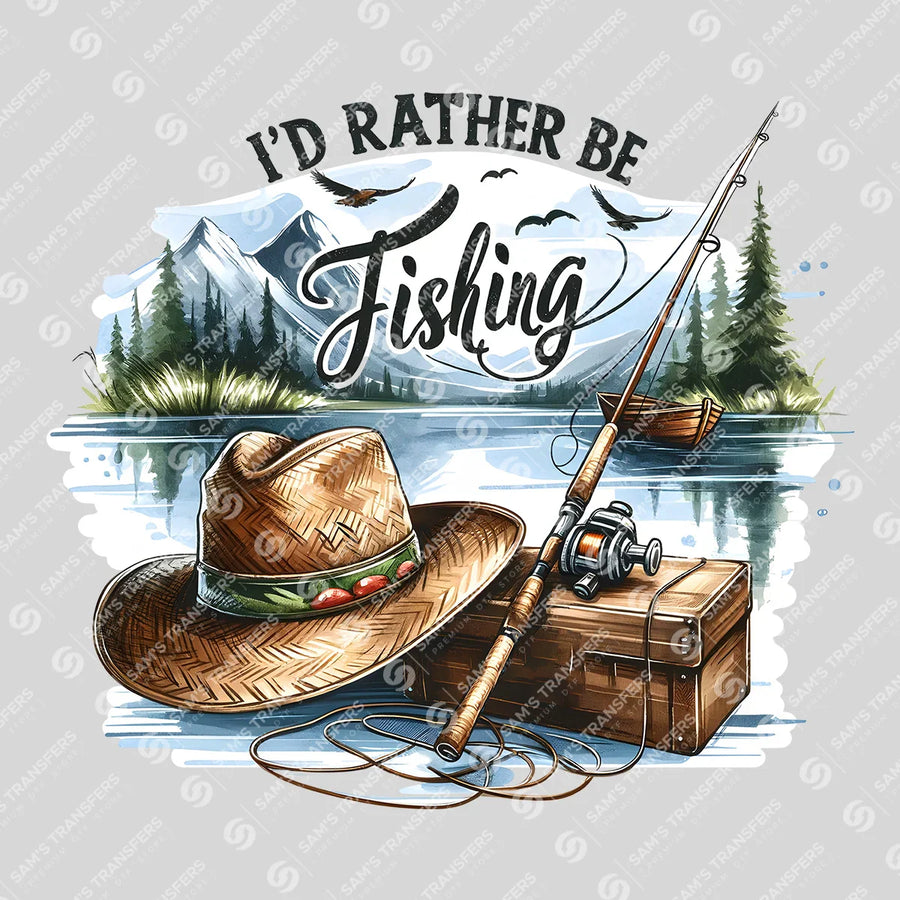 I'd Rather Be Fishing Ready-to-Press DTF Transfer | SAT09525