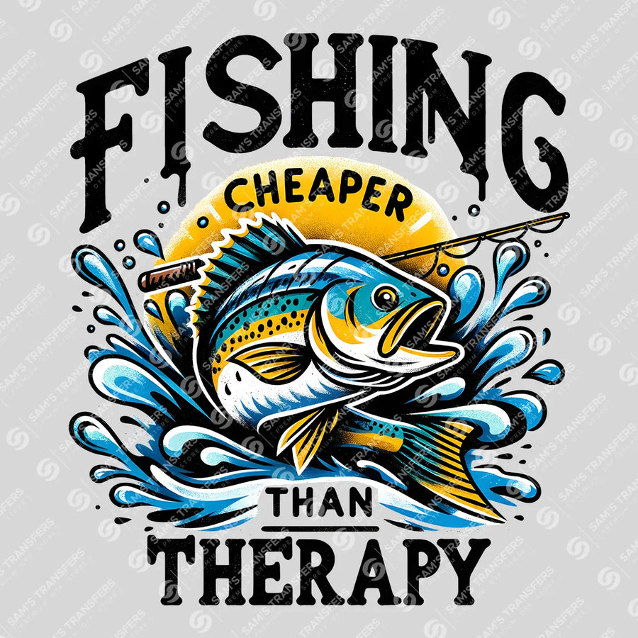 Fishing Cheaper Than Therapy Ready-to-Press DTF Transfer | SAT09530