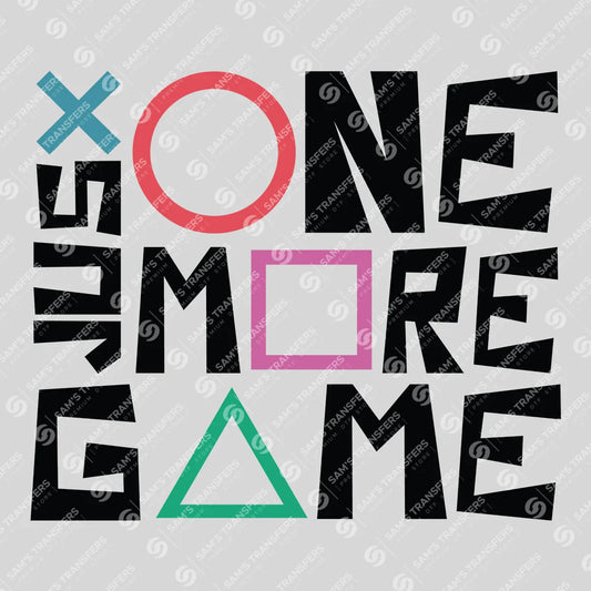 Apparel featuring a One More Game-themed DTF transfer.