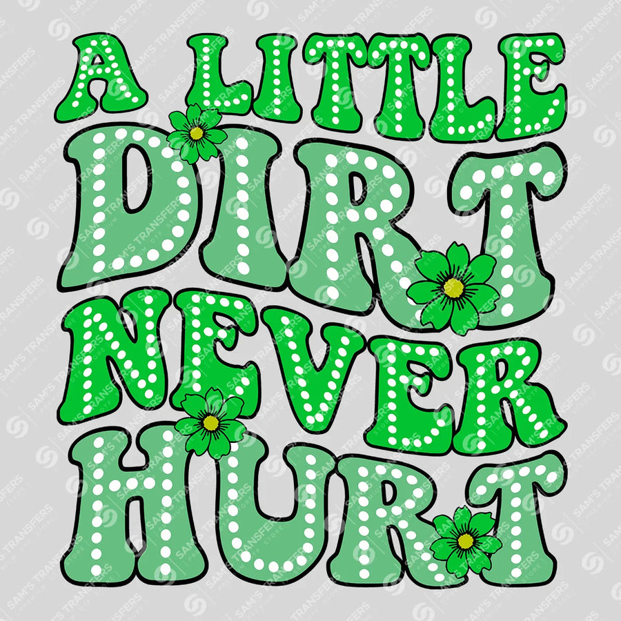 A Little Dirt Never Hurt Ready-to-Press DTF Transfer | SAT09672