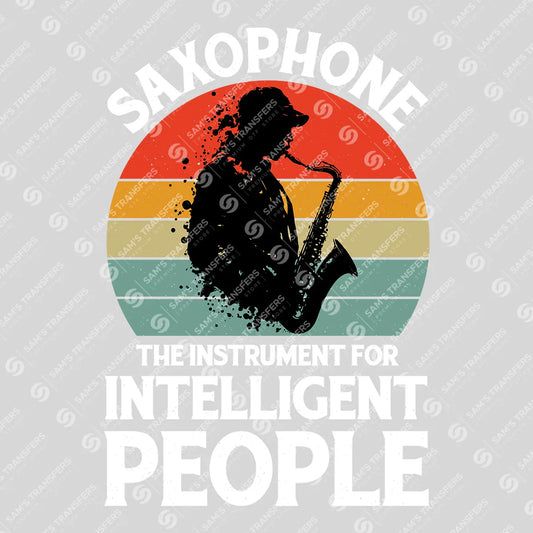 Apparel featuring a Saxophone Instrument For Intelligent People-themed DTF transfer.