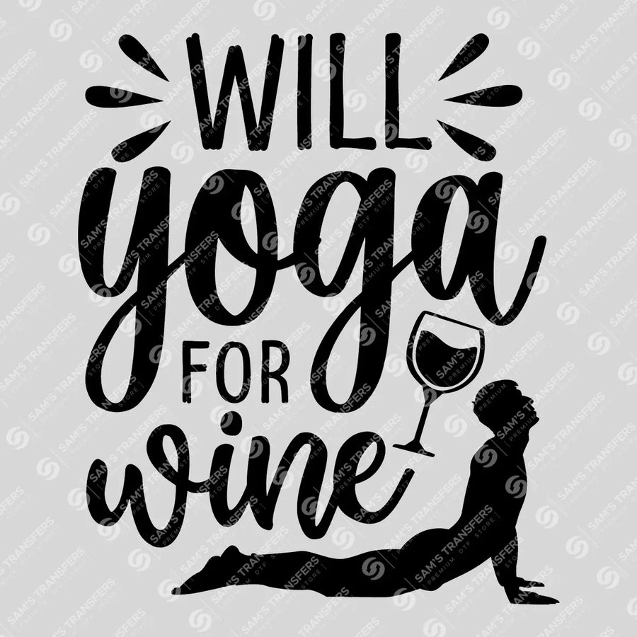 Will Yoga For Wine Ready-to-Press DTF Transfer | SAT10137