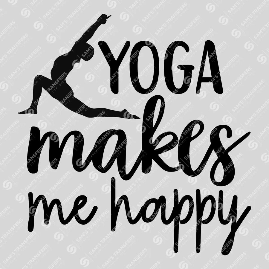 Yoga Makes Me Happy Script Ready-to-Press DTF Transfer | SAT10151