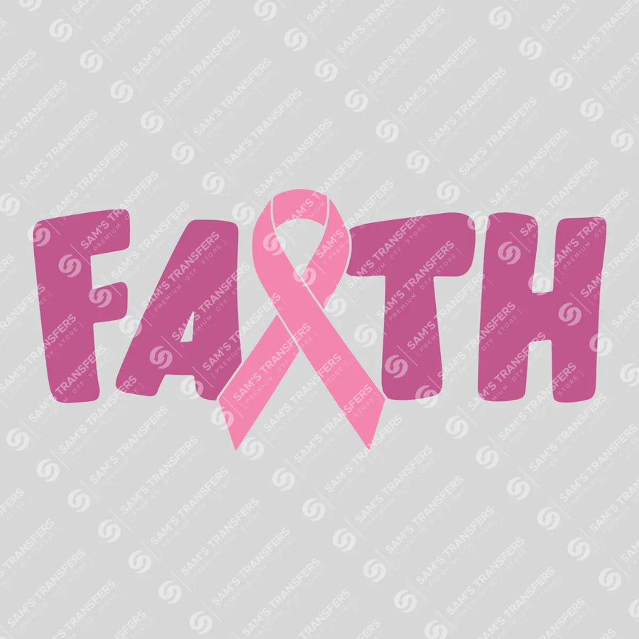 Faith Pink Ribbon Ready-to-Press DTF Transfer | SAT10343