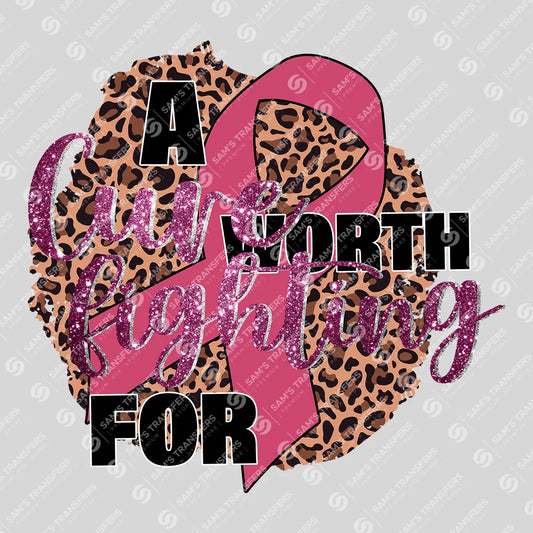 Apparel featuring a A Cure Worth Fighting For Leopard-themed DTF transfer.