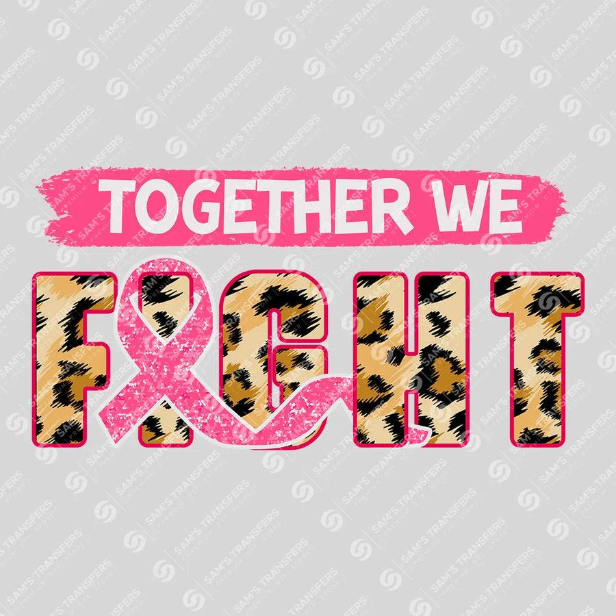Together We Fight Leopard Letters Ready-to-Press DTF Transfer | SAT10360