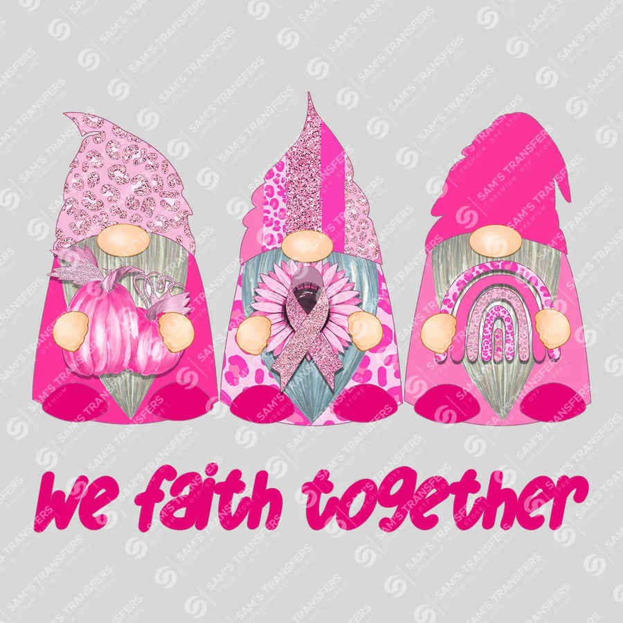 We Faith Together Gnomes Ready-to-Press DTF Transfer | SAT10403