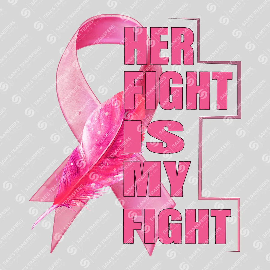 Her Fight Is My Fight Feather Ready-to-Press DTF Transfer | SAT10409