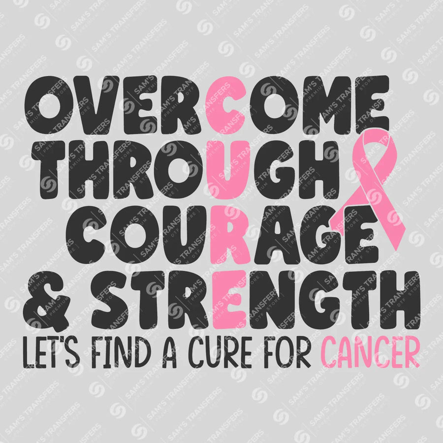 Overcome Through Courage And Strength Ready-to-Press DTF Transfer | SAT10436