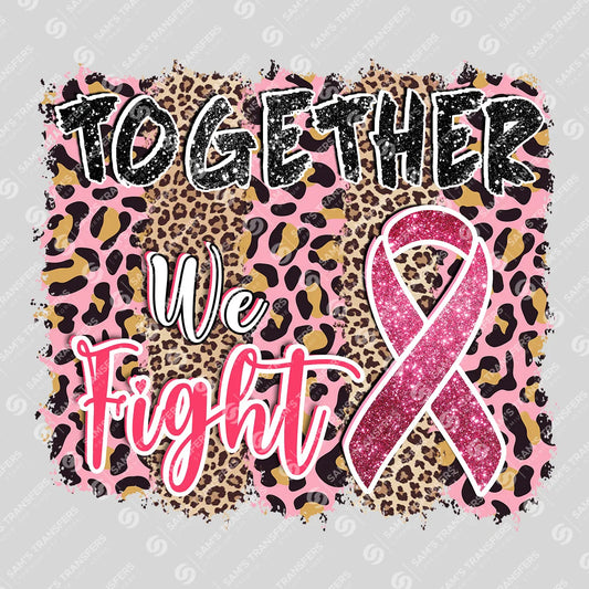 Apparel featuring a Together We Fight-themed DTF transfer.