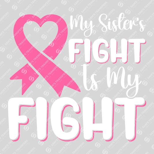 Apparel featuring a My Sister's Fight Is My Fight-themed DTF transfer.