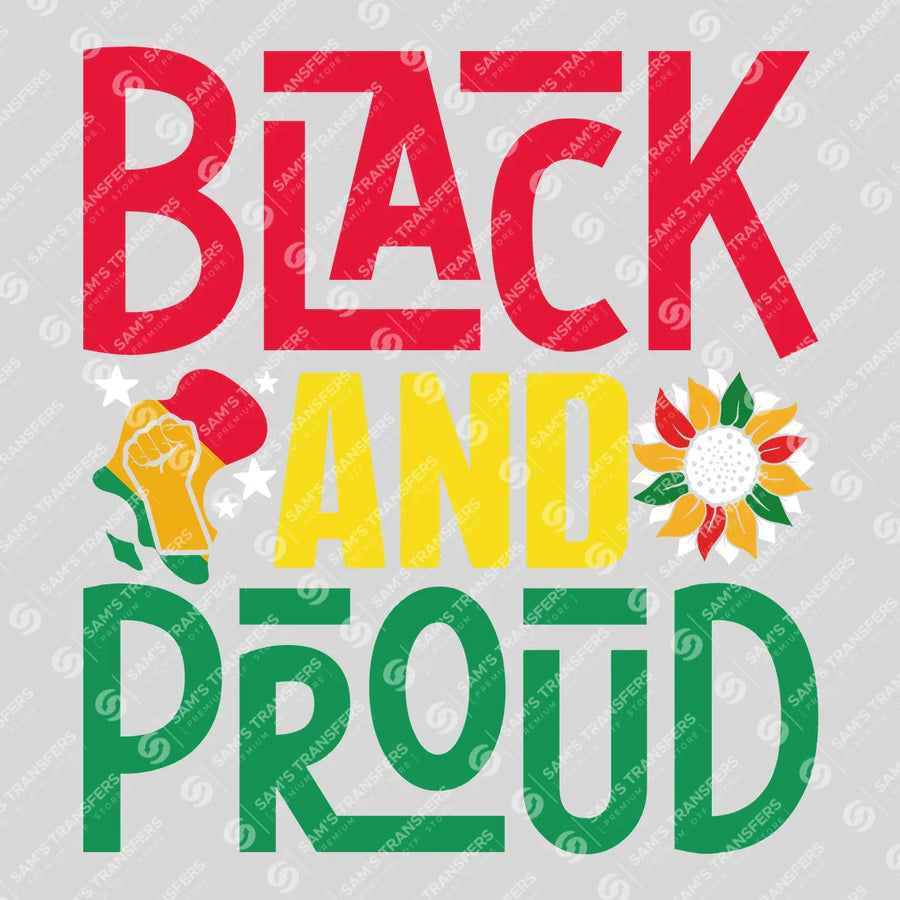 Black And Proud Ready-to-Press DTF Transfer | SAT10666