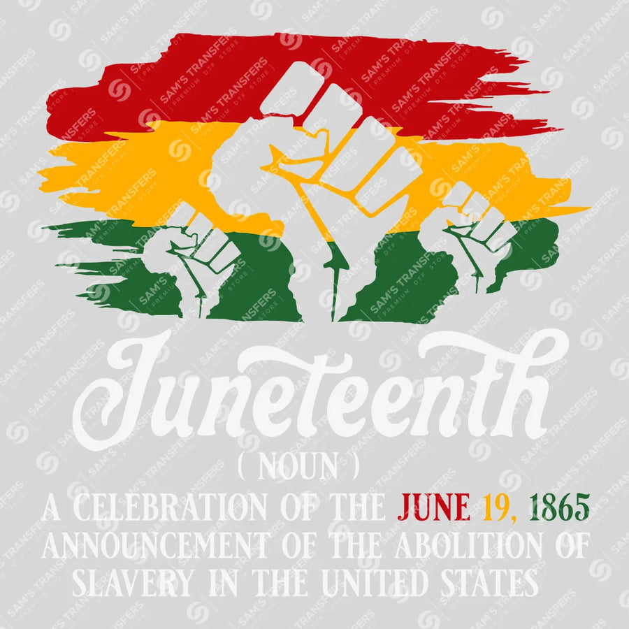 Juneteenth Definition Ready-to-Press DTF Transfer | SAT10778
