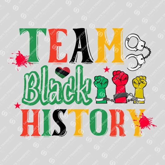 Apparel featuring a Team Black History-themed DTF transfer.