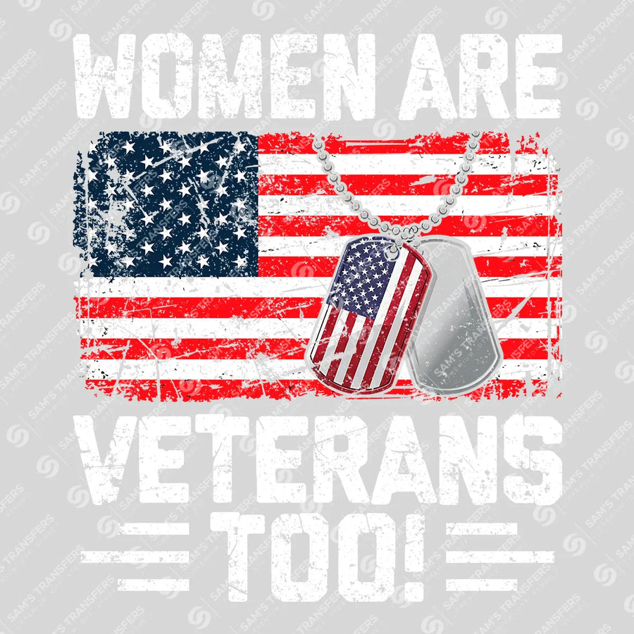 Women Are Veterans Too Ready-to-Press DTF Transfer | SAT11052
