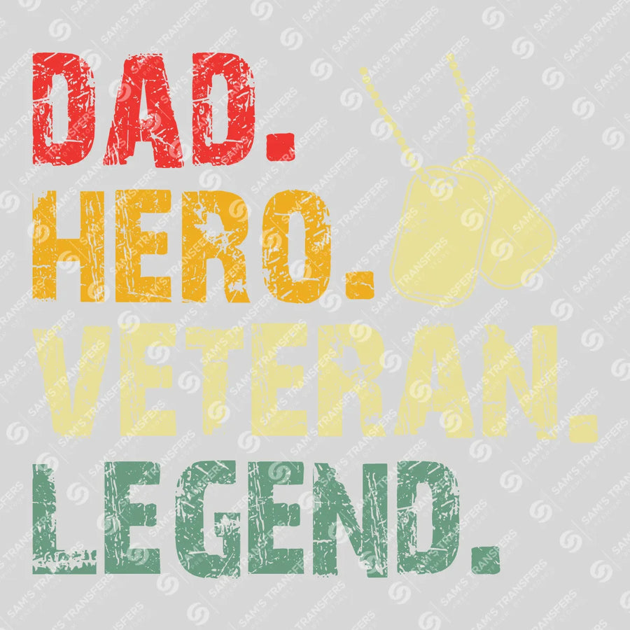 Dad Hero Veteran Legend Ready-to-Press DTF Transfer | SAT11053