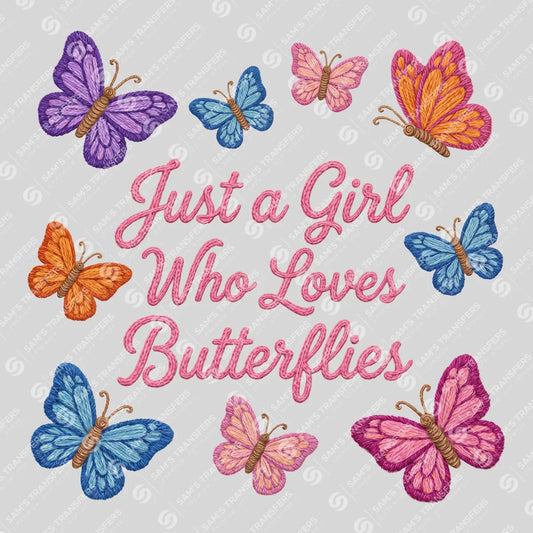 Apparel featuring a Just A Girl Who Loves Butterflies-themed DTF transfer.