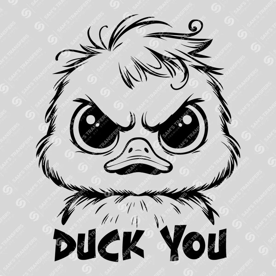 Duck You Ready-to-Press DTF Transfer | SAT11148