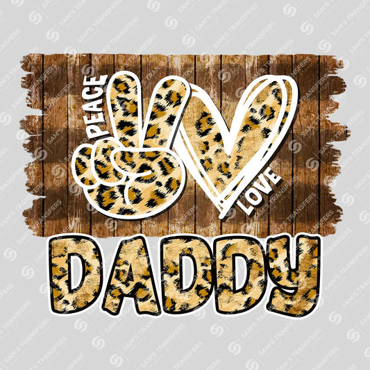 Apparel featuring a Peace Love Daddy-themed DTF transfer.