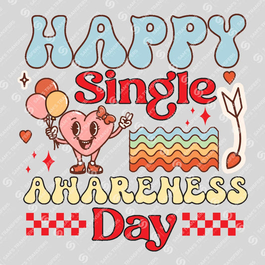 Apparel featuring a Happy Single Awareness Day-themed DTF transfer.
