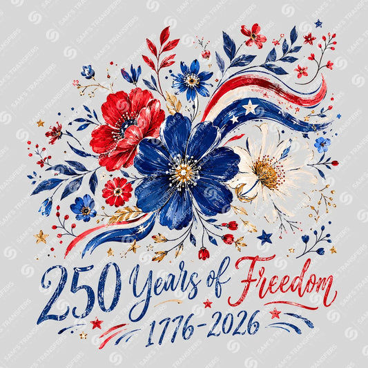 Apparel featuring a 250 Years Of Freedom-themed DTF transfer.