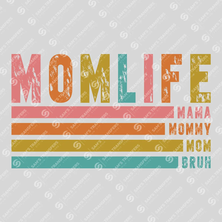 Retro MOM LIFE MAMA MOMMY MOM BRUH Ready-to-Press DTF Transfer