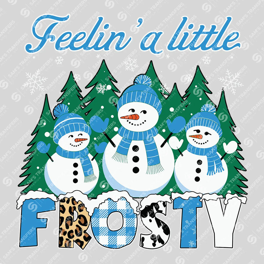 Feelin’ a Little Frosty – Snowman & Trees Winter DTF Transfer