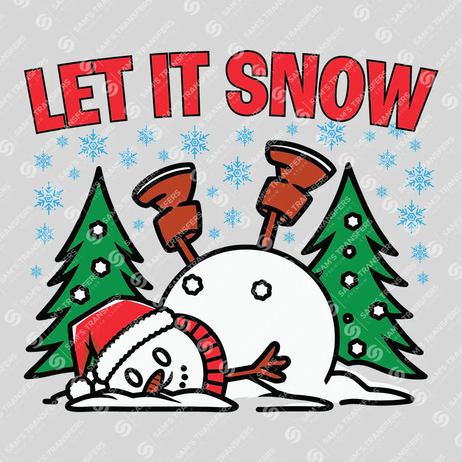 Let It Snow – Funny Snowman Fall Christmas DTF Transfer