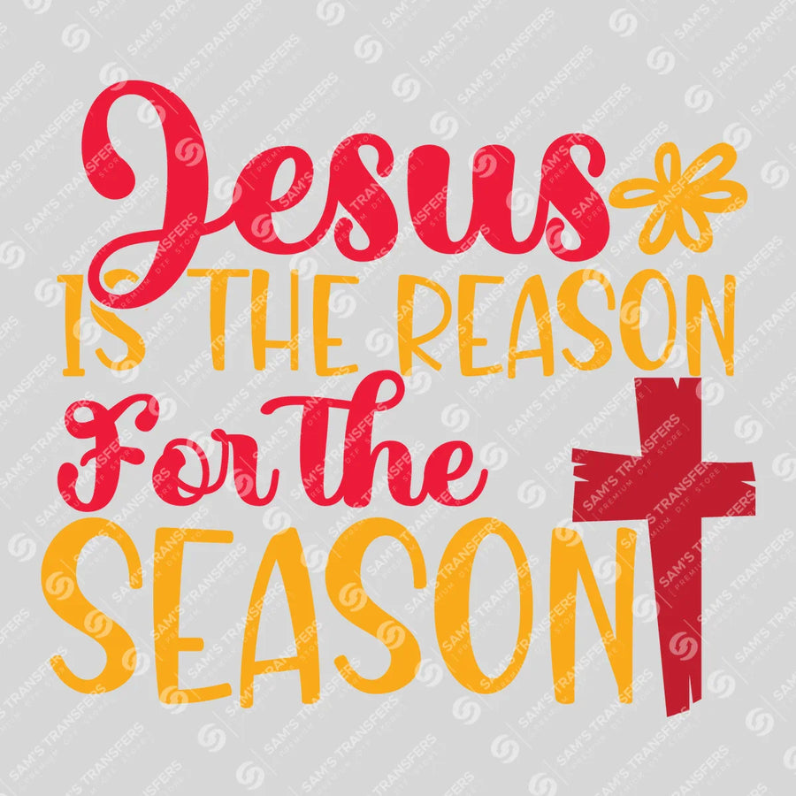 Jesus Is the Reason for the Season – Faith Christmas Sweatshirt