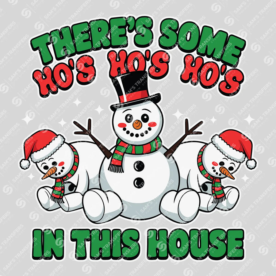 There’s Some Ho’s In This House – Funny Snowman Christmas Sweatshirt