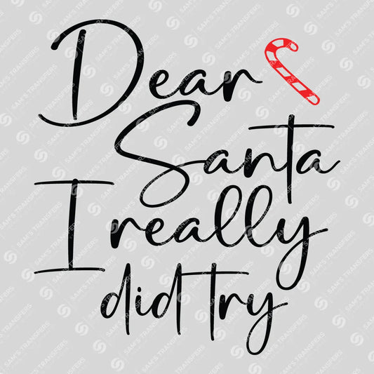 Dear Santa I Really Did Try – Cute Christmas Candy Cane DTF Transfer