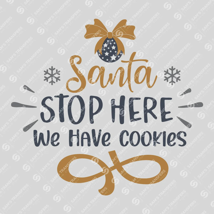 Santa Stop Here We Have Cookies DTF Transfer – Gold & Black Holiday Design