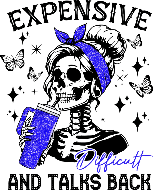 Expensive, Difficult, and Talks Back – Skull & Tumbler DTF Transfer - Sam's DTF Transfers