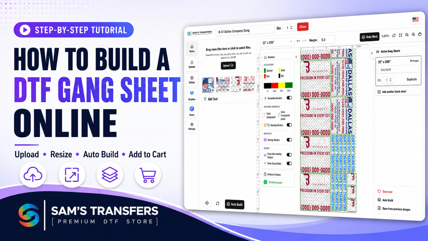 How to Build a DTF Gang Sheet Online Using the Sam’s Transfers Gang Sheet Builder