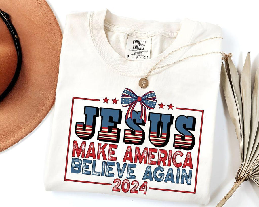 "Jesus Make America Believe Again" 4th of July Ready-to-Press DTF Transfer