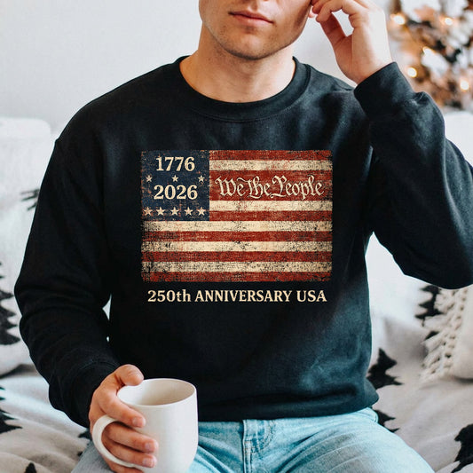 USA 250th Anniversary 1776-2026 DTF transfer ready-to-press for custom apparel and uv dtf stickers for tumblr and bottles. American flag with We The People and 1776 & 2026 250th Anniversary USA text design. 