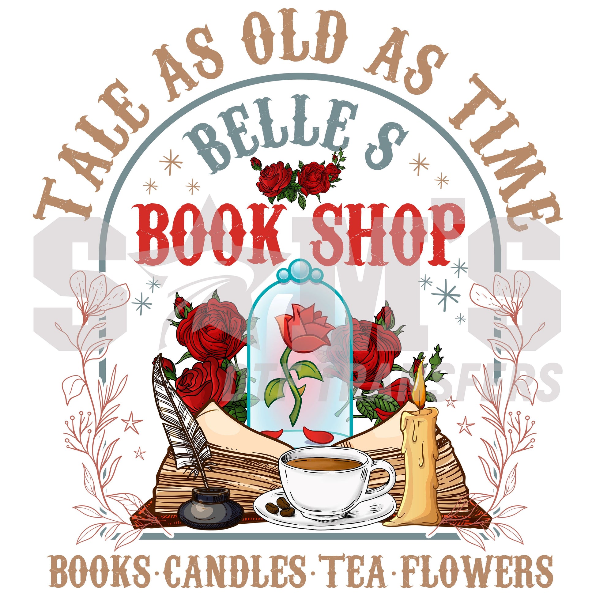 A whimsical bookshop-themed design with the words 'Tale as Old as Time,' surrounded by books, roses, and a cup of tea, a premium custom DTF design by Sam's DTF Transfers.