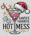 Santa's Favorite Hot Mess Christmas DTF Transfer