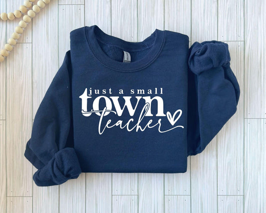 Just a Small Town Teacher Ready-to-Press DTF Transfer - Sam's DTF Transfers