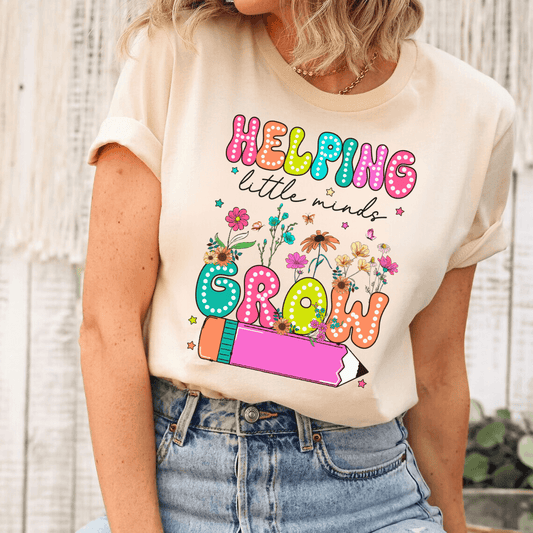 Helping Little Minds Grow Teacher-Themed Ready-to-Press DTF Transfer - Sam's DTF Transfers
