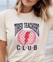 Tired Teachers Club Ready-to-Press DTF Transfer - Sam's DTF Transfers