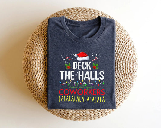 Navy t-shirt with humorous Christmas DTF transfer saying 'Deck the Halls and not your coworkers