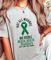 DTF Transfers ready to press – Mental Health Matters design with green ribbon and “Not all wounds are visible” message. Ideal for awareness shirts and advocacy apparel.