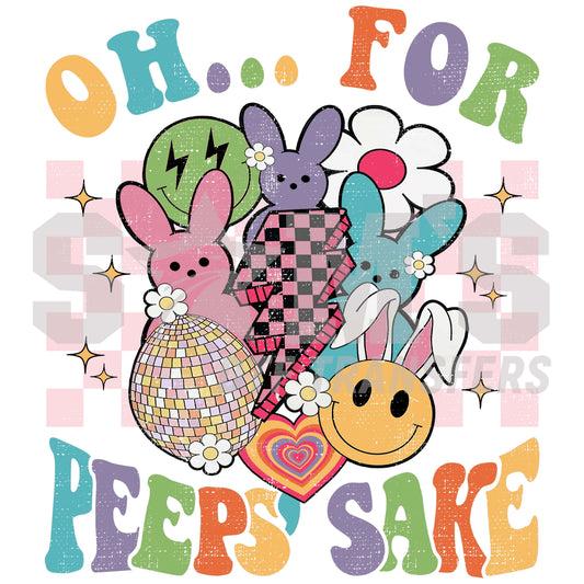 Colorful and playful Easter-themed graphic with 'OH FOR PEEPS SAKE' in a rainbow gradient, surrounded by peppy bunny peeps, eggs, and flowers