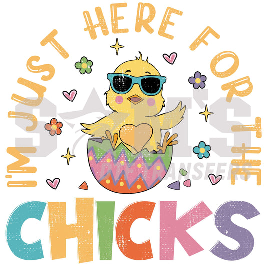 A hip chick with sunglasses hatching from a colorful egg, surrounded by the playful phrase 'I'm just here for the CHICKS' and whimsical Easter graphics.
