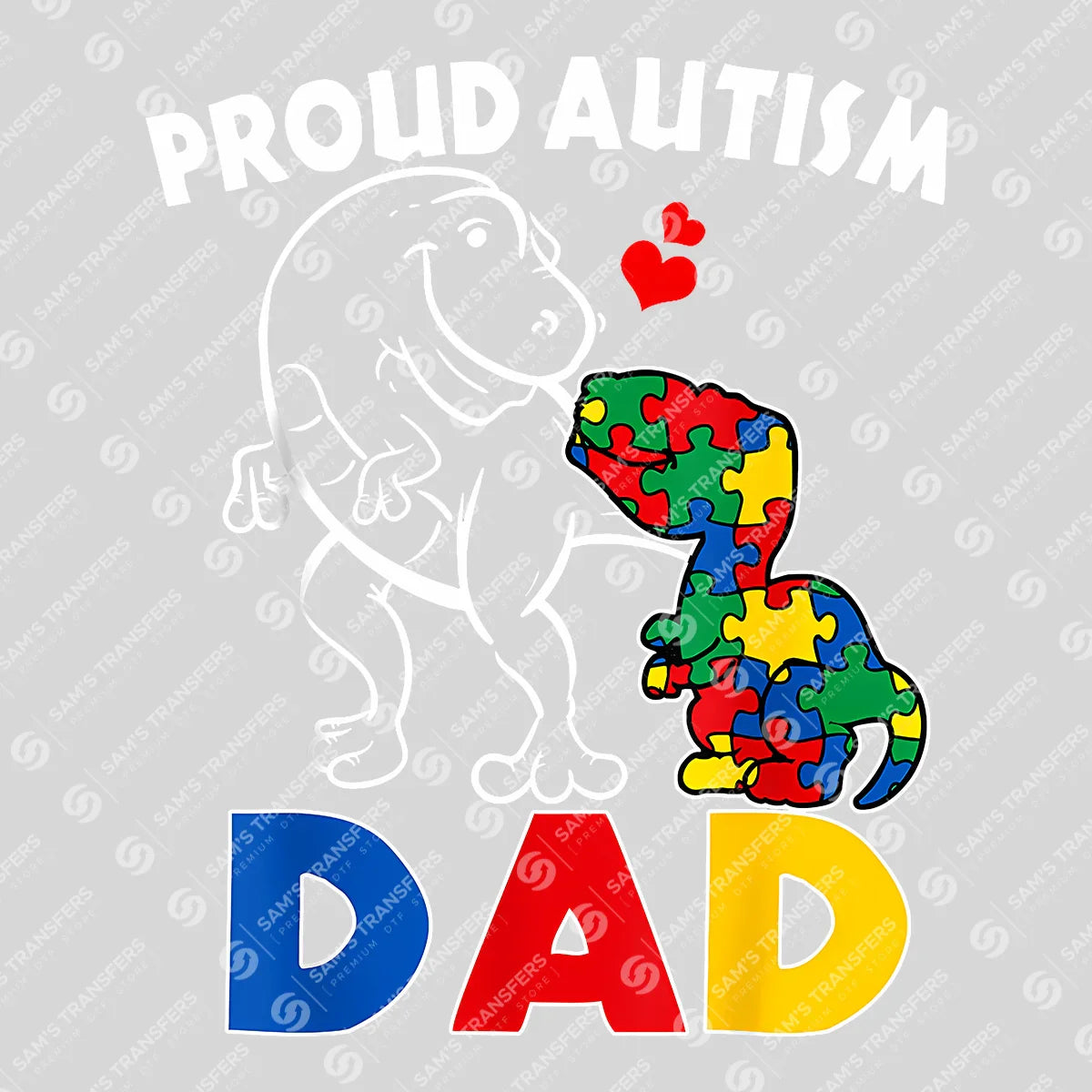 Proud Autism Dad Father's Day Awareness Ready DTF Transfer | FR2127
