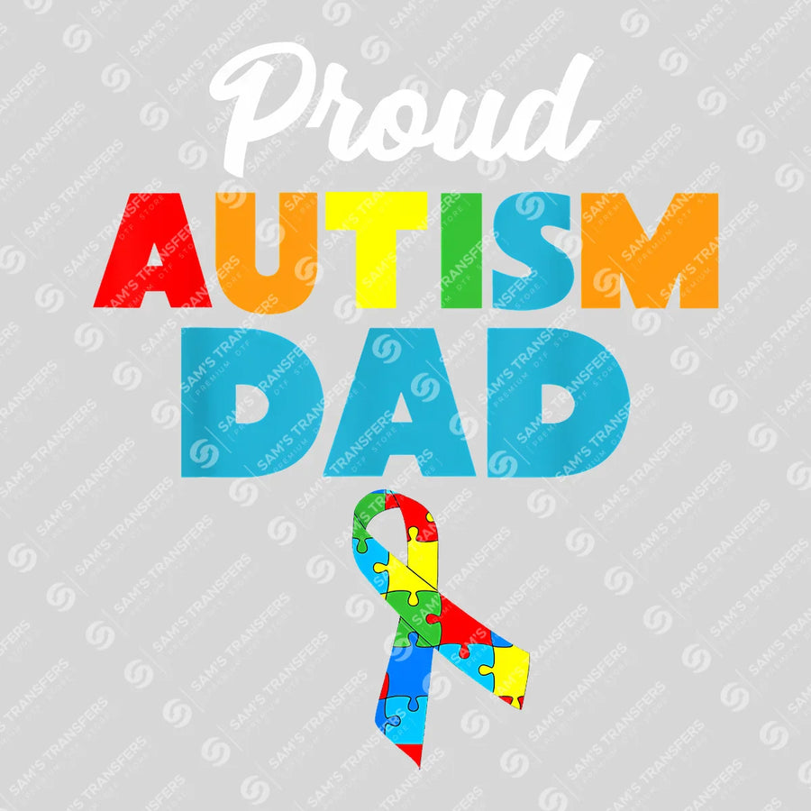 Proud Autism Dad Father's Day Awareness Ready DTF Transfer | FR2130