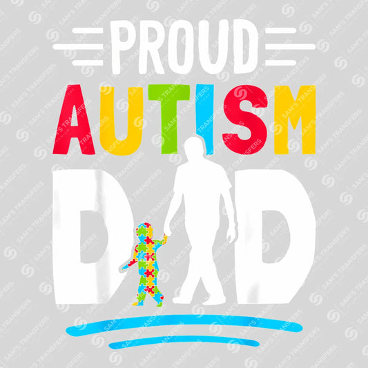 Proud Autism Dad Father's Day Awareness Ready DTF Transfer | FR2134